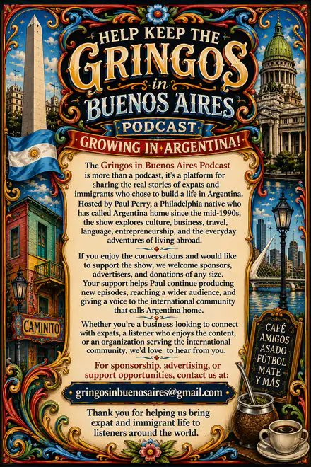 Help keep the Gringos in Buenos Aires Podcast growing in Argentina